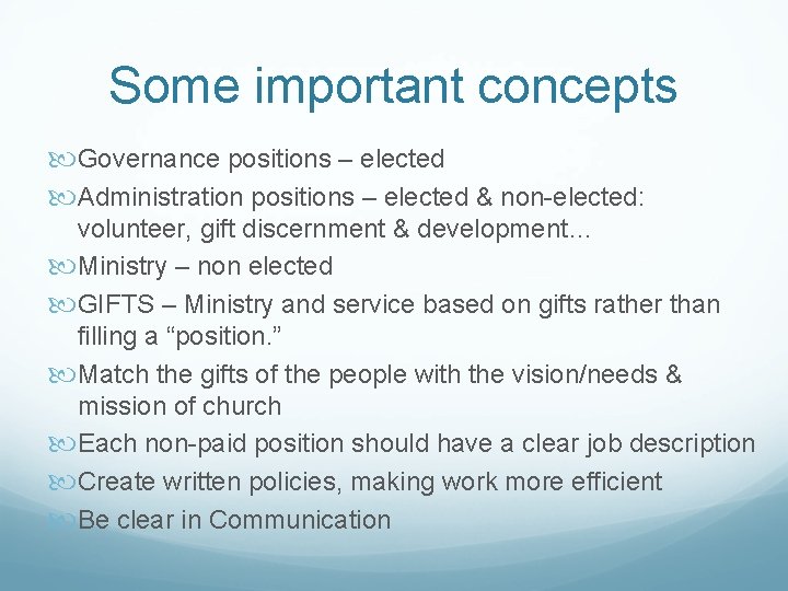 Some important concepts Governance positions – elected Administration positions – elected & non-elected: volunteer, Some important concepts Governance positions – elected Administration positions – elected & non-elected: volunteer,