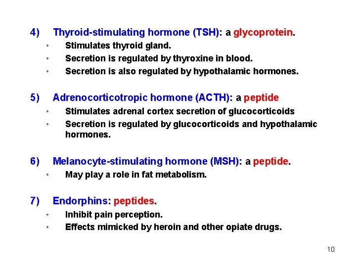 4) Thyroid-stimulating hormone (TSH): a glycoprotein. • • • 5) Stimulates thyroid gland. Secretion