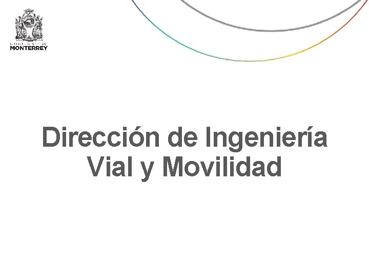 Oficina del Dirección de. Secretario Ingeniería Vial y Movilidad 