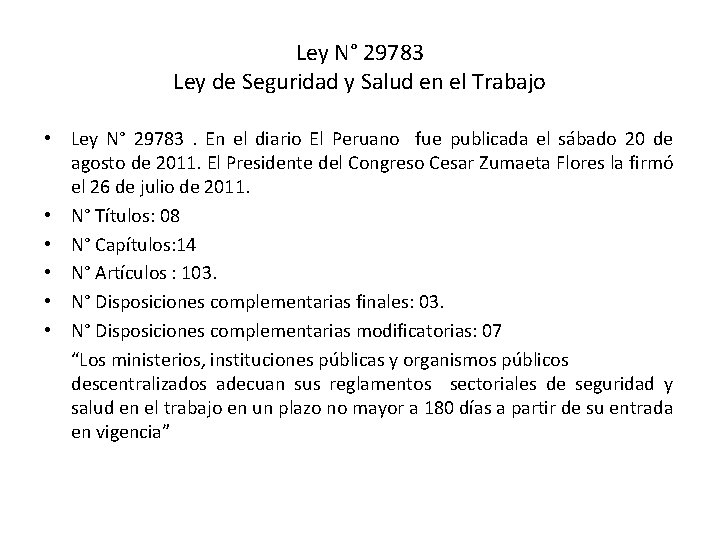 Ley N° 29783 Ley de Seguridad y Salud en el Trabajo • Ley N°