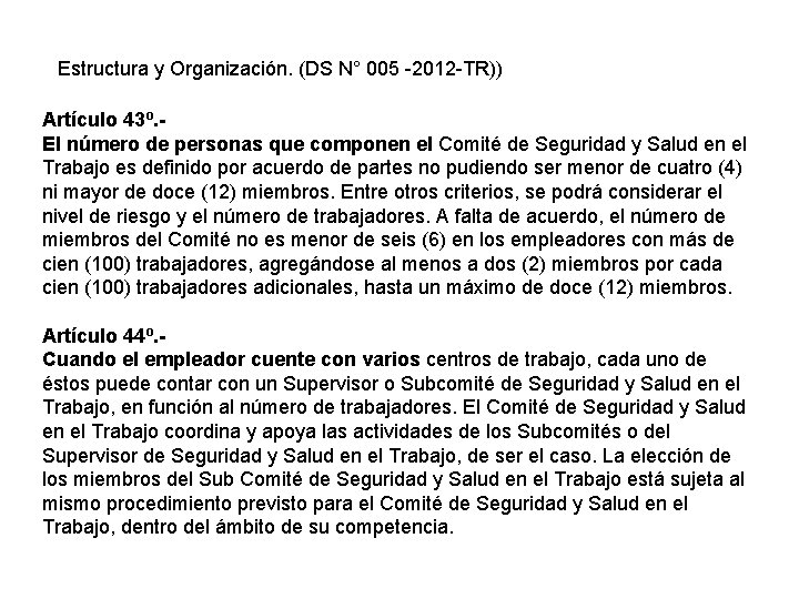 Estructura y Organización. (DS N° 005 -2012 -TR)) Artículo 43º. El número de personas Estructura y Organización. (DS N° 005 -2012 -TR)) Artículo 43º. El número de personas