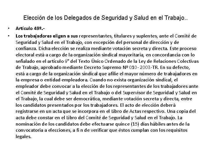 Elección de los Delegados de Seguridad y Salud en el Trabajo. . • •