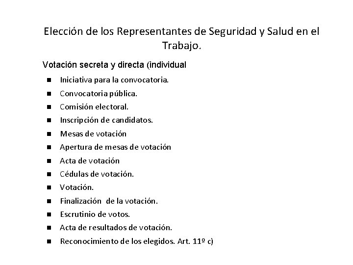 Elección de los Representantes de Seguridad y Salud en el Trabajo. Votación secreta y