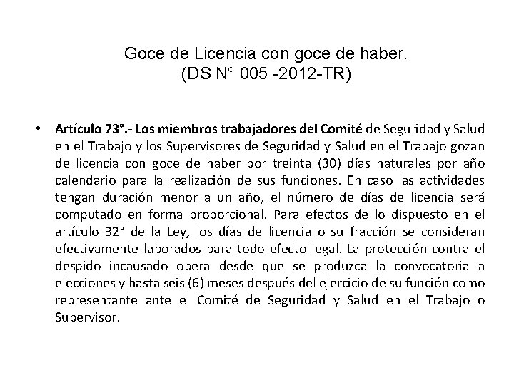 Goce de Licencia con goce de haber. (DS N° 005 -2012 -TR) • Artículo Goce de Licencia con goce de haber. (DS N° 005 -2012 -TR) • Artículo
