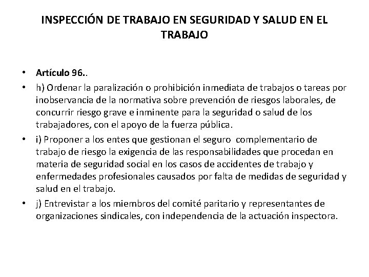 INSPECCIÓN DE TRABAJO EN SEGURIDAD Y SALUD EN EL TRABAJO • Artículo 96. . INSPECCIÓN DE TRABAJO EN SEGURIDAD Y SALUD EN EL TRABAJO • Artículo 96. .