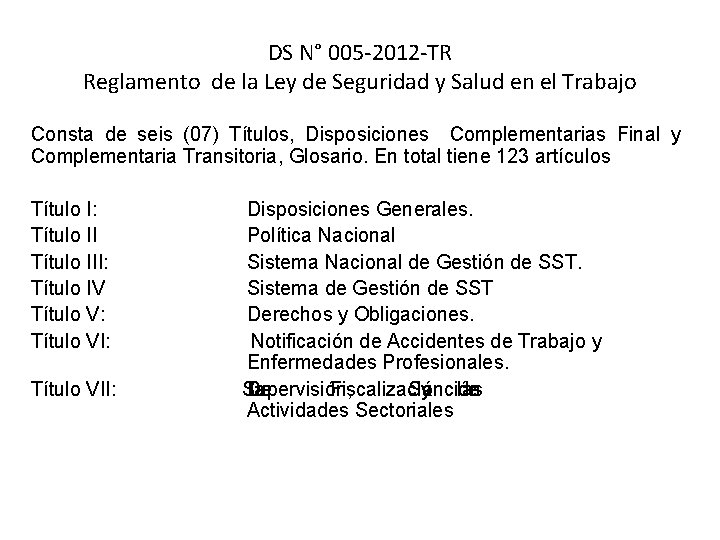 DS N° 005 -2012 -TR Reglamento de la Ley de Seguridad y Salud en DS N° 005 -2012 -TR Reglamento de la Ley de Seguridad y Salud en