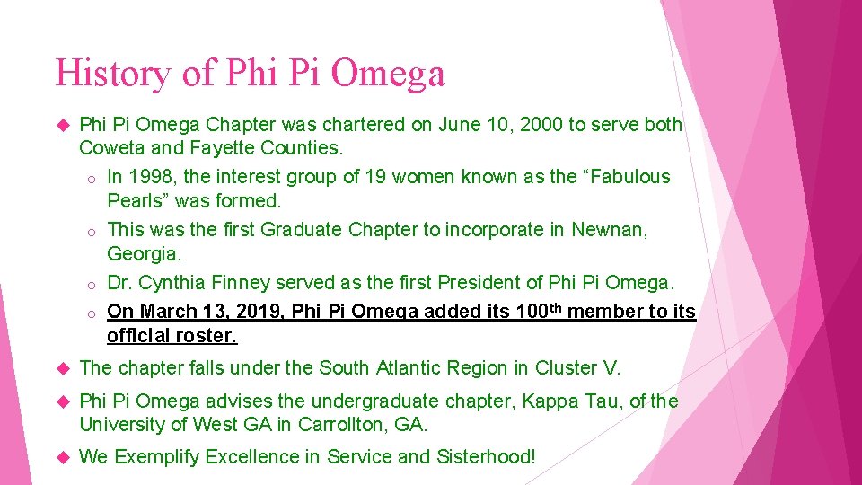 History of Phi Pi Omega Chapter was chartered on June 10, 2000 to serve