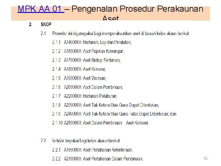 MPK AA 01 – Pengenalan Prosedur Perakaunan Aset 61 