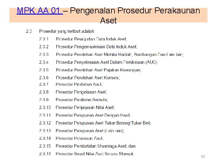 MPK AA 01 – Pengenalan Prosedur Perakaunan Aset 62 