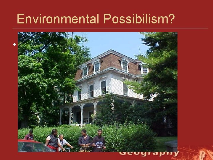 Environmental Possibilism? • figure 