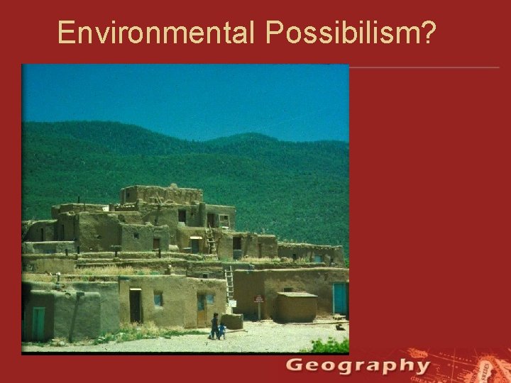 Environmental Possibilism? • figure 