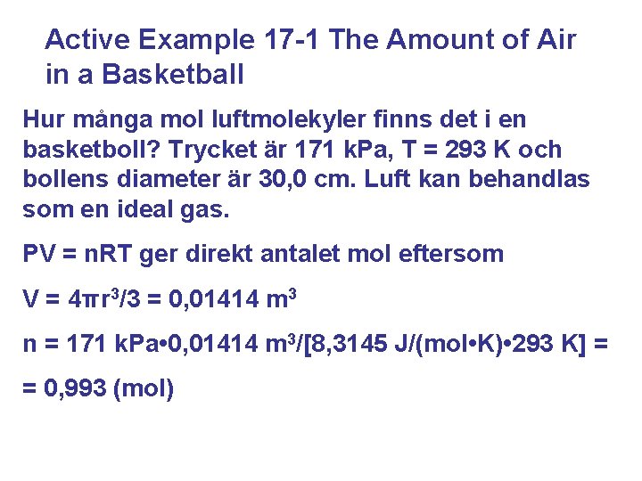 Active Example 17 -1 The Amount of Air in a Basketball Hur många mol
