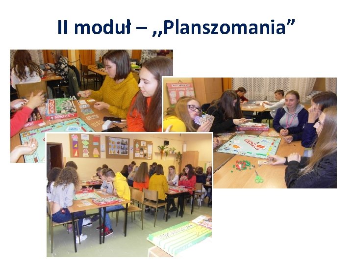 II moduł – , , Planszomania” 