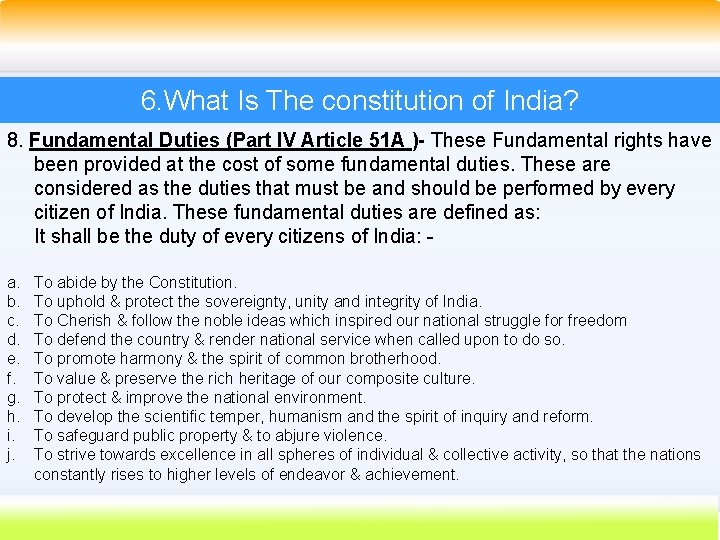 6. What Is The constitution of India? 8. Fundamental Duties (Part IV Article 51