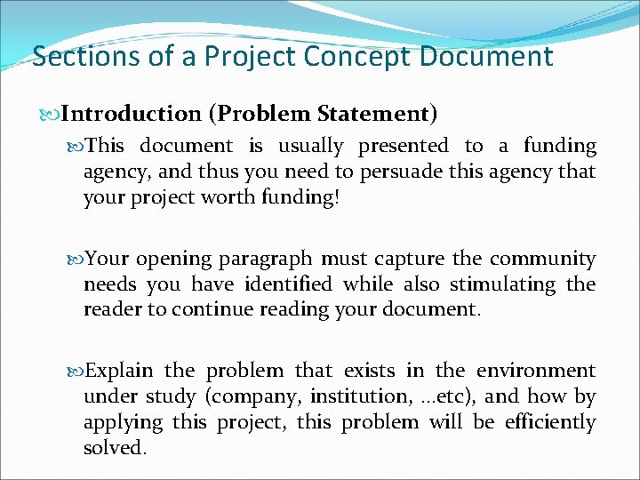 Sections of a Project Concept Document Introduction (Problem Statement) This document is usually presented