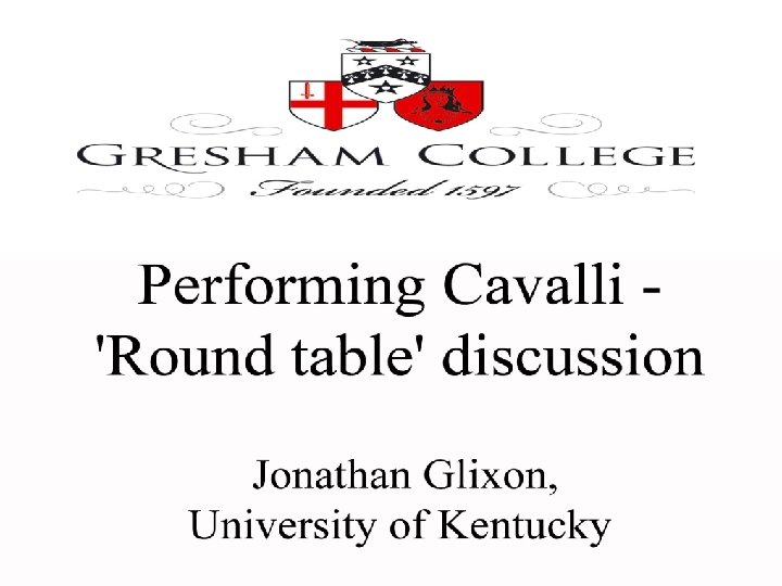 Calisto: Scenic Conceptions in the Seventeenth Century and Today Jonathan Glixon University of Kentucky