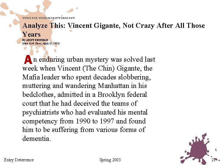 WORD FOR WORD/MOB PSYCHOLOGY Analyze This: Vincent Gigante, Not Crazy After All Those Years