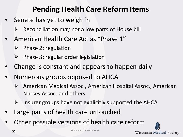 Pending Health Care Reform Items • Senate has yet to weigh in Ø Reconciliation