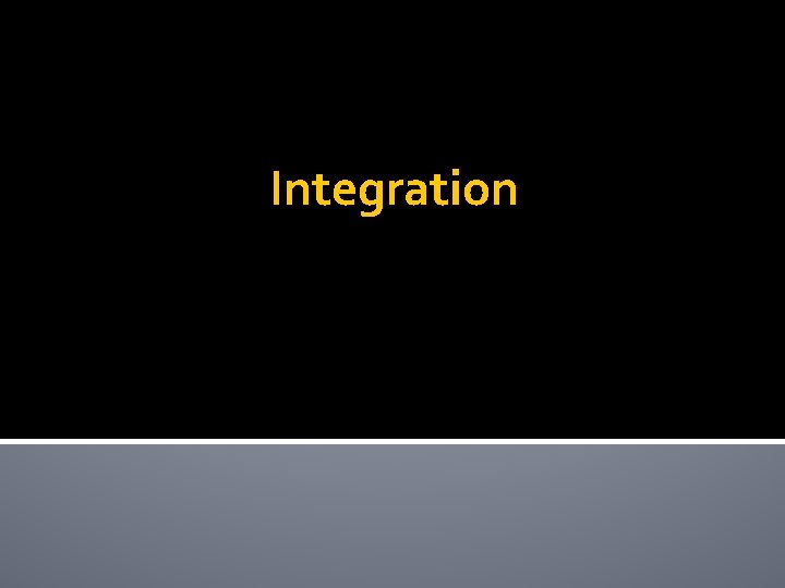 Integration 