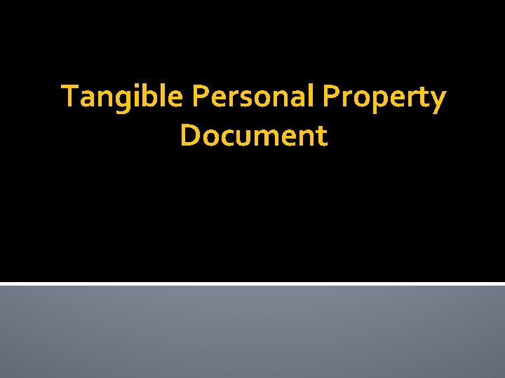 Tangible Personal Property Document 