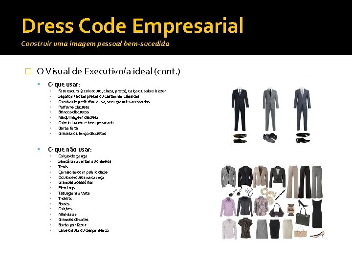 Dress Code Empresarial Construir uma imagem pessoal bem-sucedida � O Visual de Executivo/a ideal