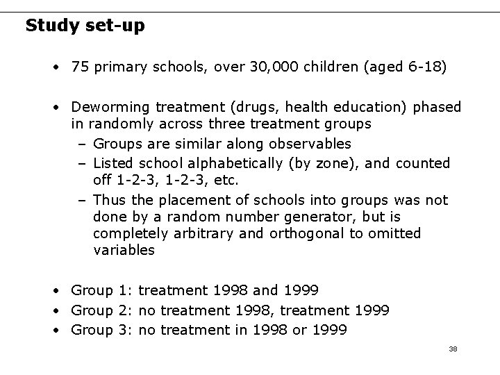 Study set-up • 75 primary schools, over 30, 000 children (aged 6 -18) • Study set-up • 75 primary schools, over 30, 000 children (aged 6 -18) •