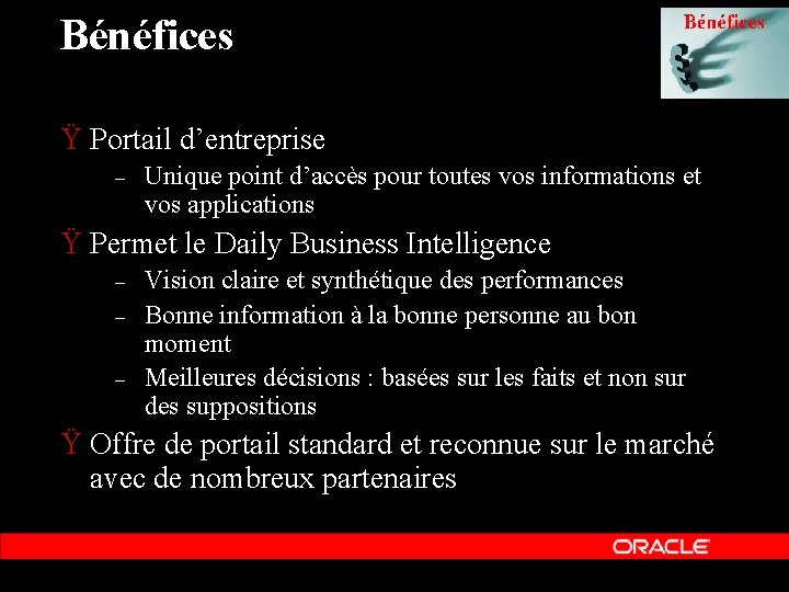 Bénéfices Ÿ Portail d’entreprise – Unique point d’accès pour toutes vos informations et vos