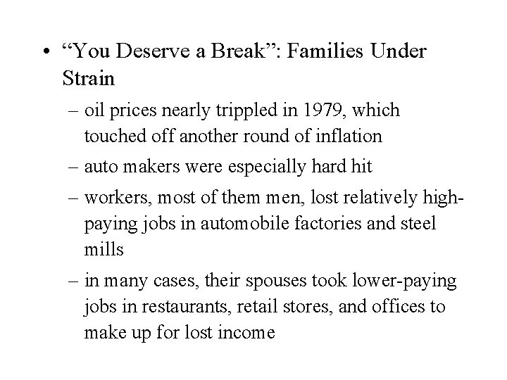  • “You Deserve a Break”: Families Under Strain – oil prices nearly trippled