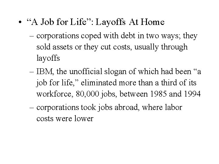  • “A Job for Life”: Layoffs At Home – corporations coped with debt