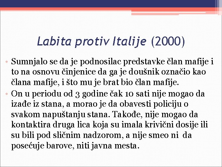 Labita protiv Italije (2000) • Sumnjalo se da je podnosilac predstavke član mafije i