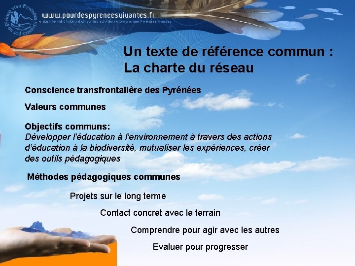 Un texte de référence commun : La charte du réseau Conscience transfrontalière des Pyrénées
