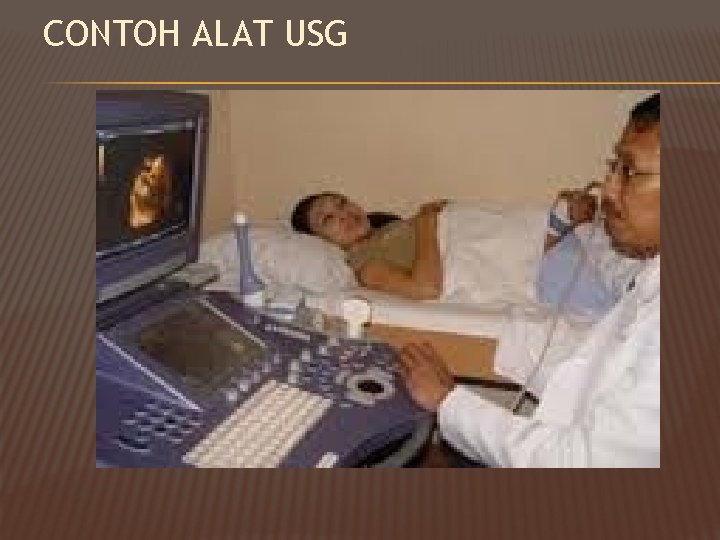 CONTOH ALAT USG 