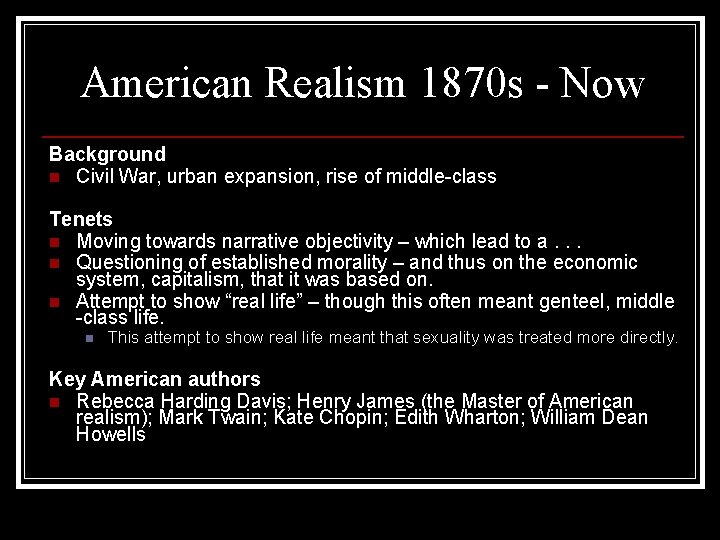 American Realism 1870 s - Now Background n Civil War, urban expansion, rise of