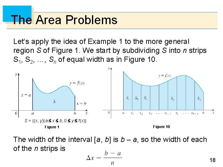 The Area Problems Let’s apply the idea of Example 1 to the more general