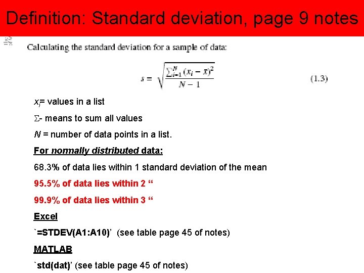 Definition: Standard deviation, page 9 notes xi= values in a list S- means to