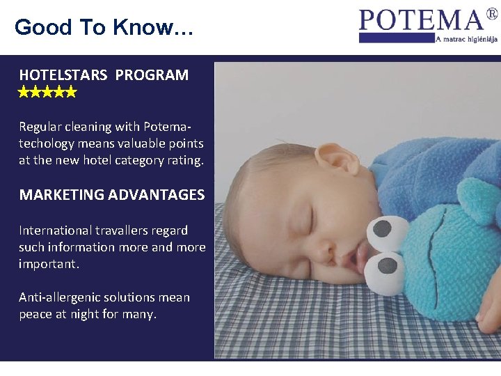 Good To Know… HOTELSTARS PROGRAM Regular cleaning with Potematechology means valuable points at the