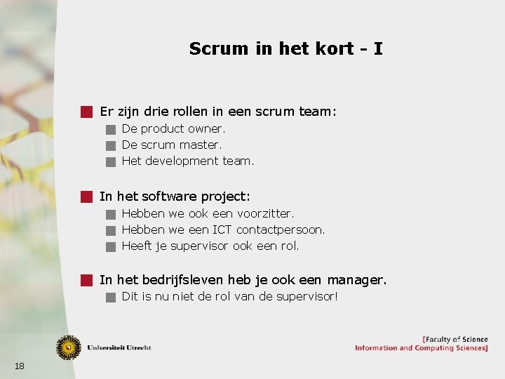 Scrum in het kort - I g Er zijn drie rollen in een scrum