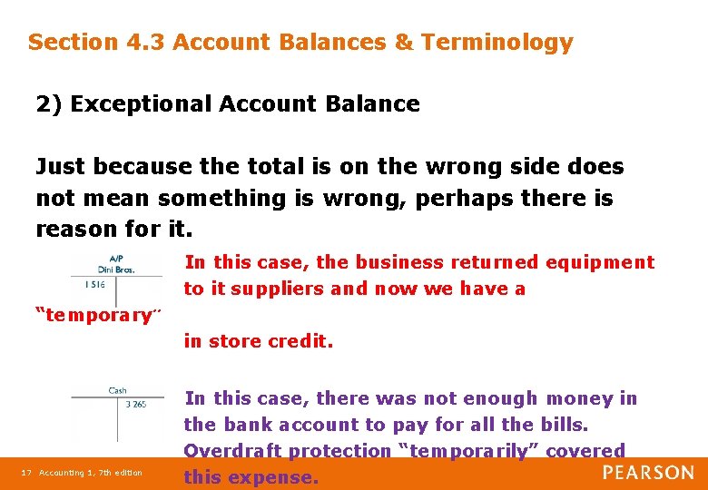 Section 4. 3 Account Balances & Terminology 2) Exceptional Account Balance Just because the