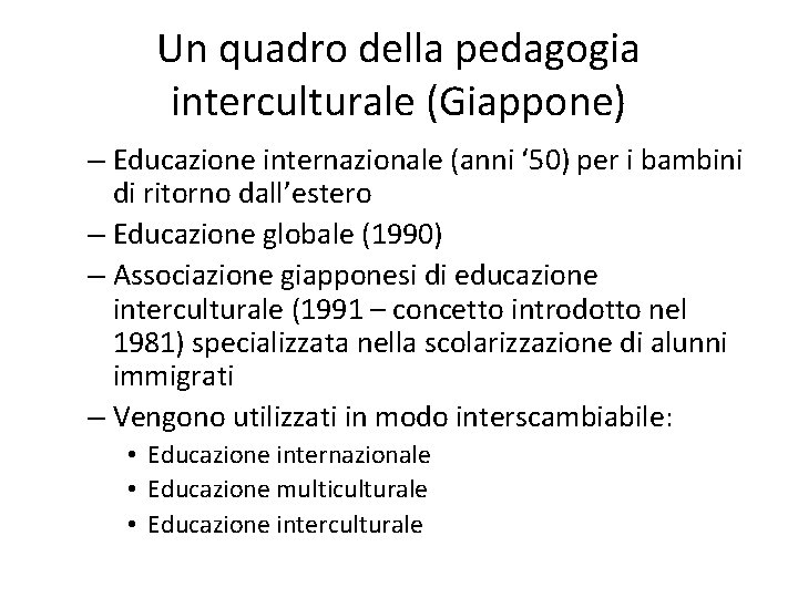 Un quadro della pedagogia interculturale (Giappone) – Educazione internazionale (anni ‘ 50) per i