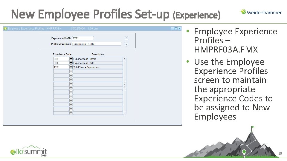 New Employee Profiles Set-up (Experience) • Employee Experience Profiles – HMPRF 03 A. FMX New Employee Profiles Set-up (Experience) • Employee Experience Profiles – HMPRF 03 A. FMX