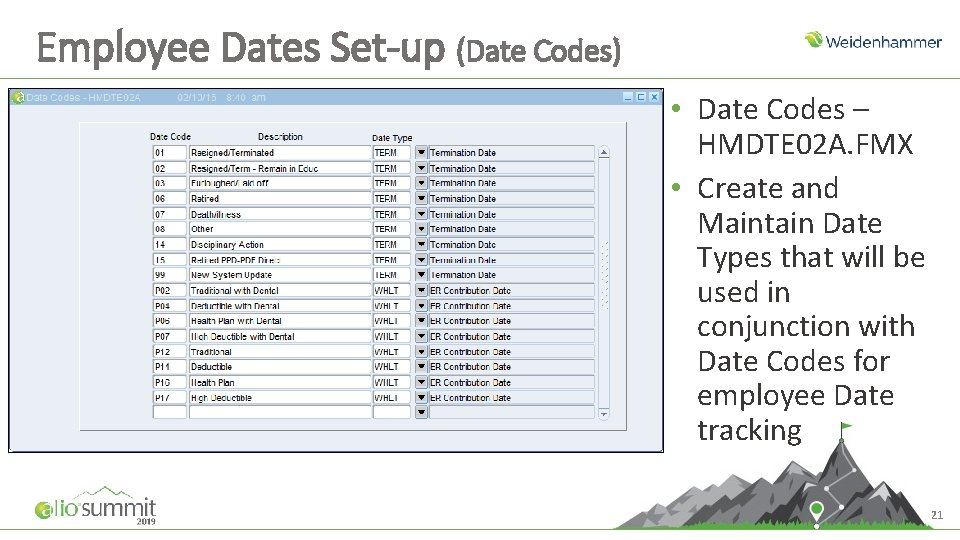 Employee Dates Set-up (Date Codes) • Date Codes – HMDTE 02 A. FMX • Employee Dates Set-up (Date Codes) • Date Codes – HMDTE 02 A. FMX •
