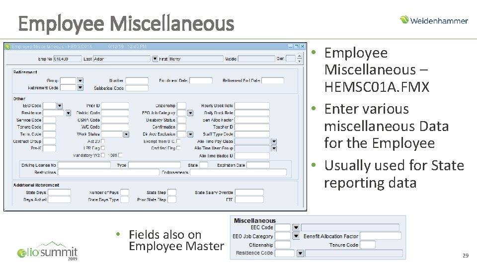 Employee Miscellaneous • Employee Miscellaneous – HEMSC 01 A. FMX • Enter various miscellaneous Employee Miscellaneous • Employee Miscellaneous – HEMSC 01 A. FMX • Enter various miscellaneous
