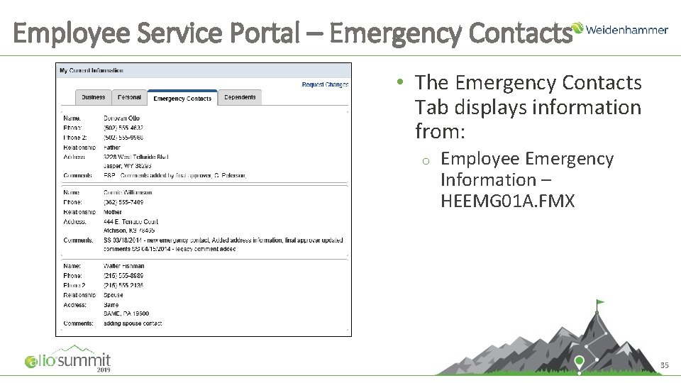 Employee Service Portal – Emergency Contacts • The Emergency Contacts Tab displays information from: Employee Service Portal – Emergency Contacts • The Emergency Contacts Tab displays information from: