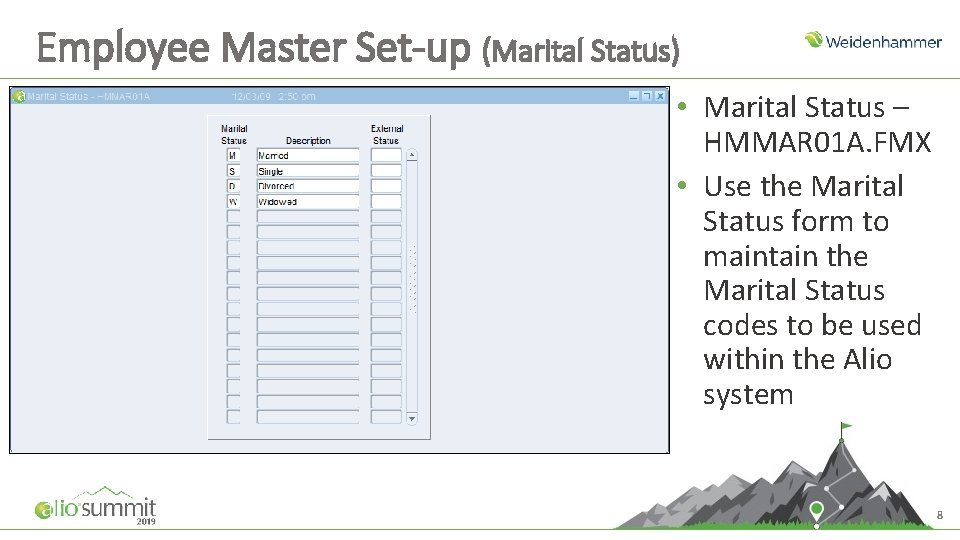 Employee Master Set-up (Marital Status) • Marital Status – HMMAR 01 A. FMX • Employee Master Set-up (Marital Status) • Marital Status – HMMAR 01 A. FMX •
