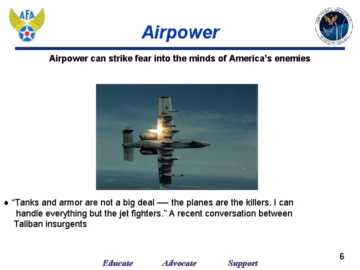 Airpower can strike fear into the minds of America’s enemies ● “Tanks and armor