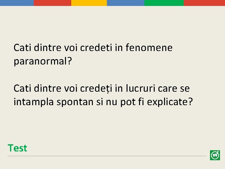 Cati dintre voi credeti in fenomene paranormal? Cati dintre voi credeți in lucruri care