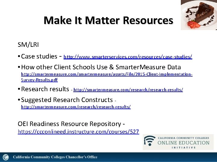 Make It Matter Resources SM/LRI • Case studies - http: //www. smarterservices. com/resources/case-studies/ •