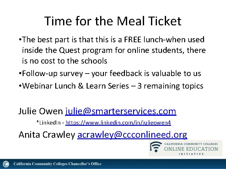 Time for the Meal Ticket • The best part is that this is a