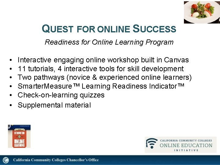 QUEST FOR ONLINE SUCCESS Readiness for Online Learning Program • • • Interactive engaging