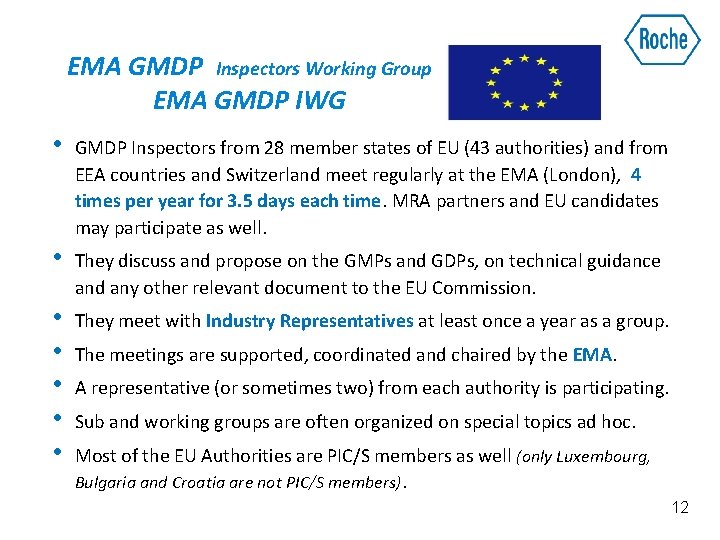 EMA GMDP Inspectors Working Group EMA GMDP IWG • GMDP Inspectors from 28 member